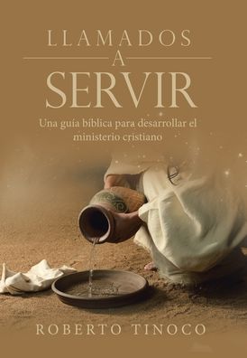 Cover for Roberto Tinoco · Llamados a Servir (Hardcover Book) (2020)