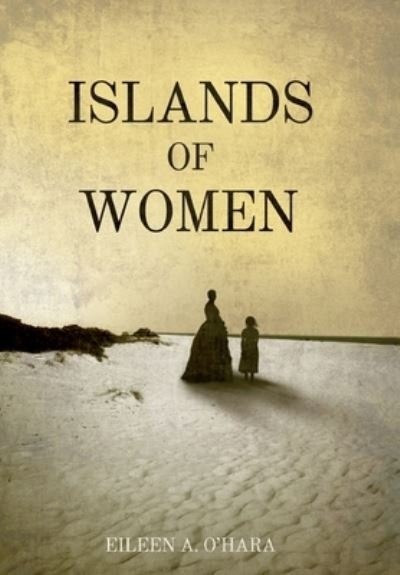 Cover for Eileen A. O'Hara · Islands of Women (Bog) (2023)