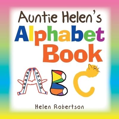 Cover for Helen Robertson · Auntie Helen's Alphabet Book (Book) (2022)