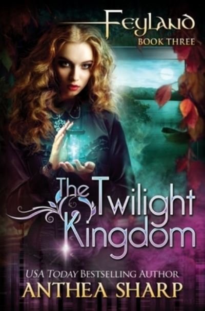 Cover for Anthea Sharp · Twilight Kingdom (Bok) (2022)
