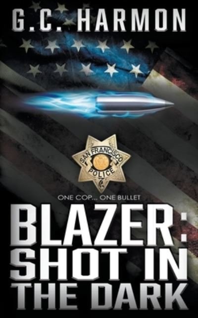 Blazer - G C Harmon - Livros - Rough Edges Press - 9781685490072 - 2 de fevereiro de 2022