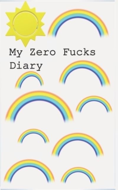 Cover for Marla Singer · My Zero Fucks Diary (Paperback Book) (2019)