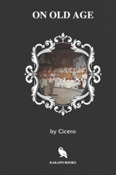 Cover for Cicero · On Old Age (Illustrated) (Pocketbok) (2019)