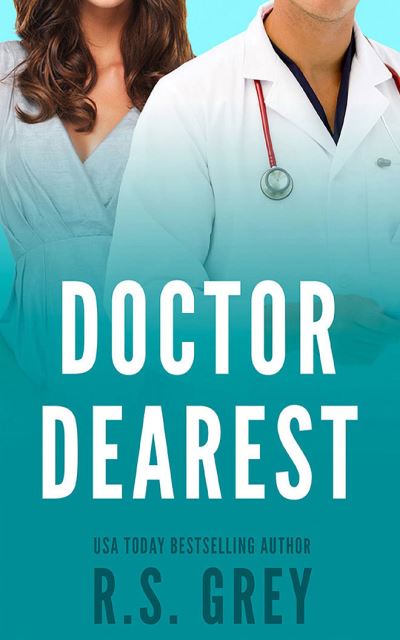 Doctor Dearest - R S Grey - Muzyka - Audible Studios on Brilliance - 9781713580072 - 5 października 2021