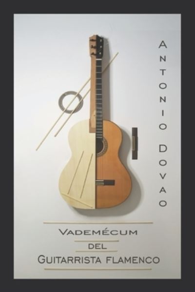 Cover for Antonio Dovao · Vademécum del guitarrista flamenco (Paperback Book) (2020)