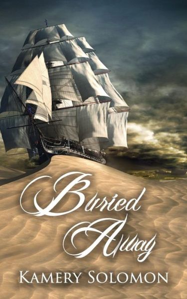 Cover for Kamery Solomon · Buried Away : A Time Travel Romance (Paperback Book) (2018)