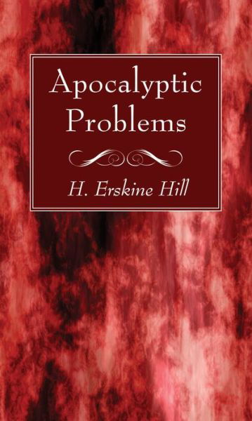 Cover for H Erskine Hill · Apocalyptic Problems (Paperback Bog) (2020)