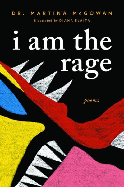 Cover for Martina McGowan · I am The Rage: A Black Poetry Collection (Pocketbok) (2021)