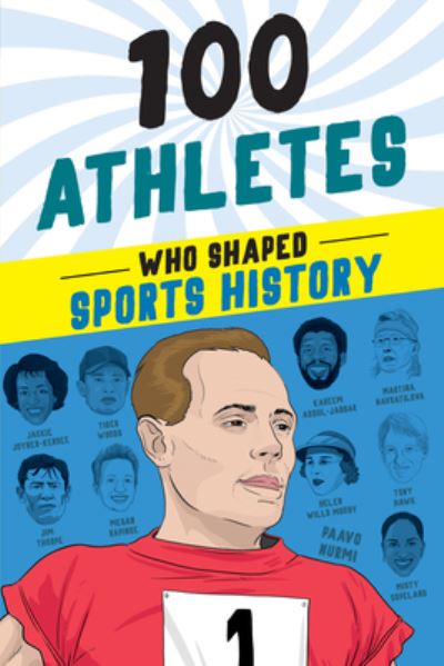 100 Athletes Who Shaped Sports History - Russell Roberts - Livros - Sourcebooks, Incorporated - 9781728290072 - 15 de agosto de 2023