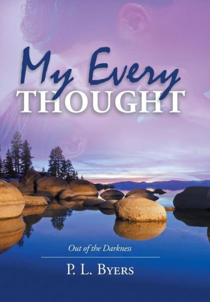 Cover for P L Byers · My Every Thought (Hardcover Book) (2019)