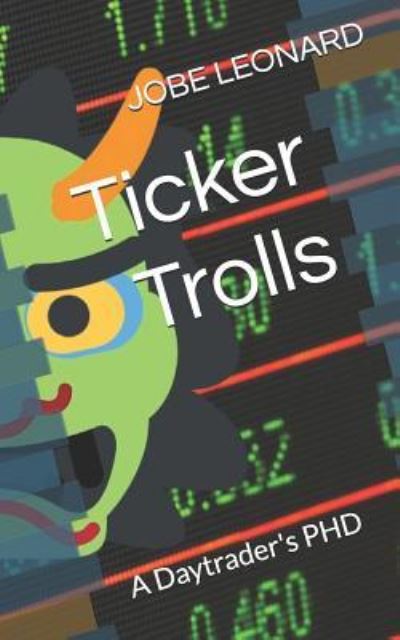 Cover for JOBE David LEONARD · Ticker Trolls (Paperback Book) (2018)