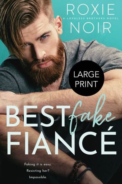 Cover for Roxie Noir · Best Fake Fiance (Large Print) (Paperback Bog) (2021)