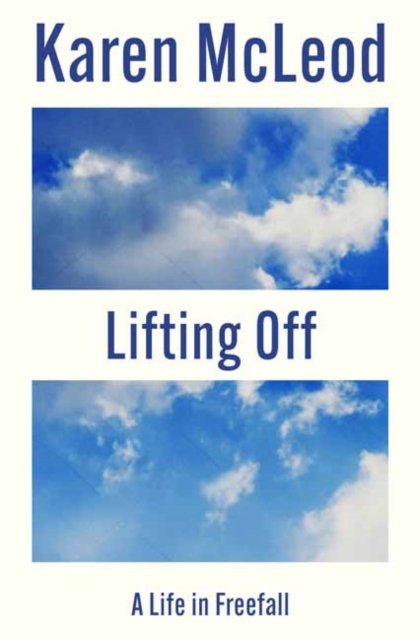 Cover for Karen McLeod · Lifting Off (Paperback Book) (2024)