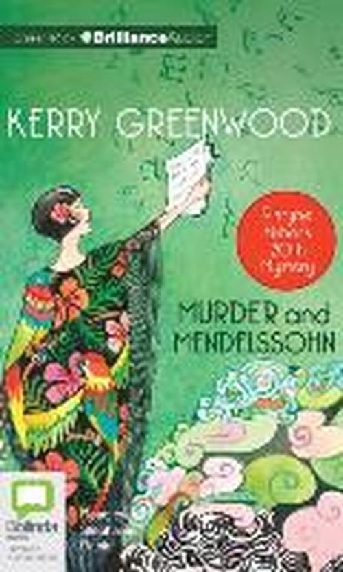 Cover for Kerry Greenwood · Murder and Mendelssohn (Phryne Fisher Mystery) (Hörbuch (CD)) [Unabridged edition] (2013)