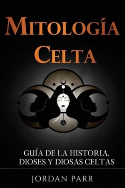 Cover for Jordan Parr · Mitología Celta (Bok) (2023)