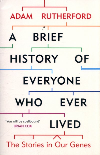 Cover for Adam Rutherford · A Brief History of Everyone Who Ever Lived: The Stories in Our Genes (Paperback Book) (2017)