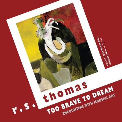 Cover for R. S. Thomas · Too Brave to Dream (Paperback Book) (2016)