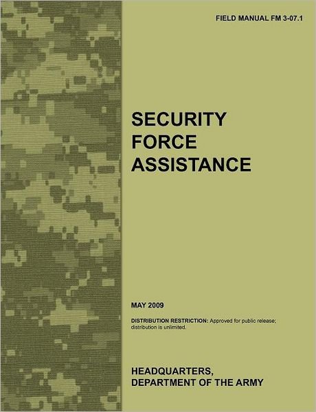 Cover for U.s. Department of the Army · Security Force Assistance: the Official U.s. Army Field Manual Fm Fm 3-07.1 (May 2009) (Taschenbuch) (2011)