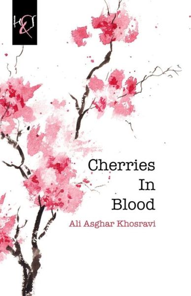 Cover for Ali Asghar Khosravi · Cherries In Blood (Paperback Book) (2016)