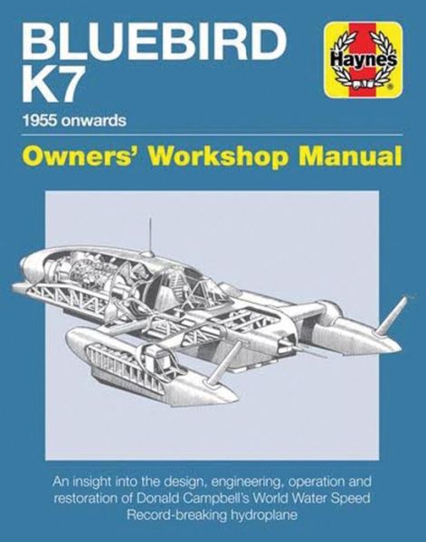 Cover for David Tremayne · Bluebird K7 Owner's Workshop Manual (Hardcover Book) (2022)