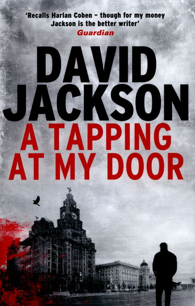 Cover for David Jackson · A Tapping at My Door: A gripping serial killer thriller (Inbunden Bok) (2016)