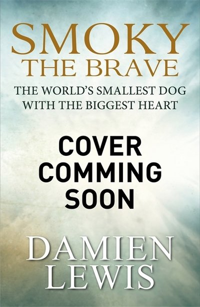 Cover for Damien Lewis · Smoky the Brave (Gebundenes Buch) (2018)