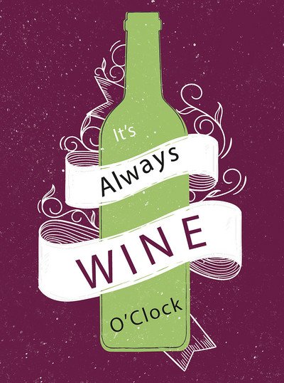 Its Always Wine Oclock - Fox - Bøker - Summersdale Publishers - 9781786850072 - 13. april 2017