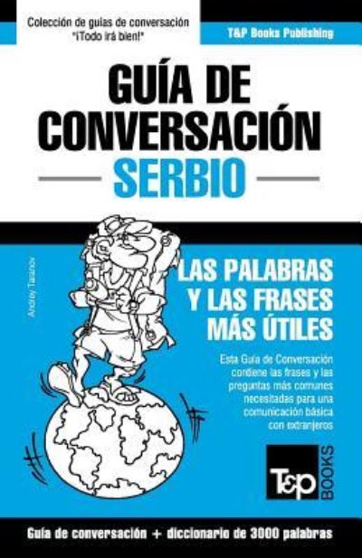 Cover for Andrey Taranov · Guia de Conversacion Espanol-Serbio y vocabulario tematico de 3000 palabras (Pocketbok) (2016)