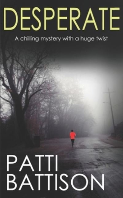 Cover for Patti Battison · DESPERATE a chilling mystery with a huge twist (Paperback Book) (2019)
