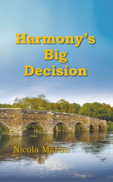 Cover for Nicola Martin · Harmony's Big Decision (Gebundenes Buch) (2018)