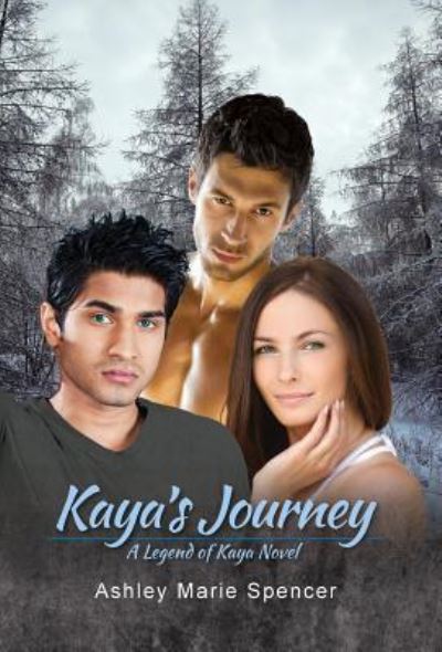 Cover for Ashley Marie Spencer · Kaya's Journey (Hardcover Book) (2019)