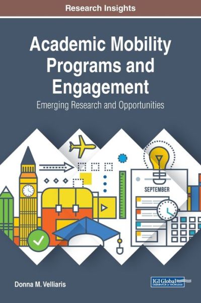 Cover for Academic Mobility Programs and Engagement: Emerging Research and Opportunities (Innbunden bok) (2019)