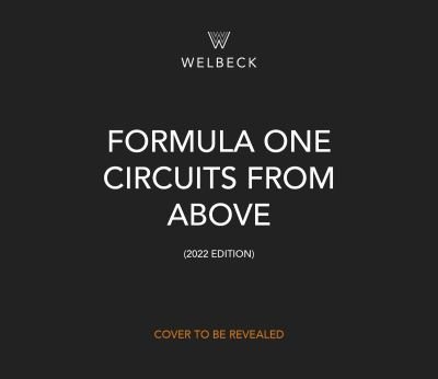 Cover for Bruce Jones · Formula One Circuits From Above: Legendary Tracks in High-Definition Satellite Photography (Inbunden Bok) (2022)