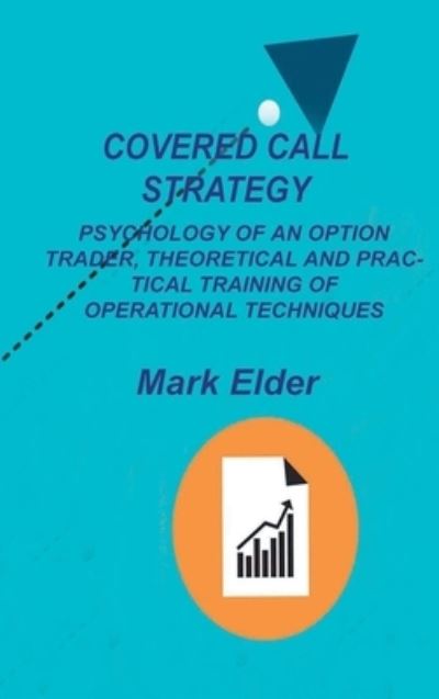 Cover for Mark Elder · Covered Call Strategy (Hardcover Book) (2022)