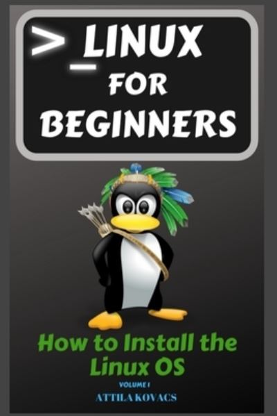 Cover for Attila Kovacs · Linux for Beginners (Paperback Book) (2019)