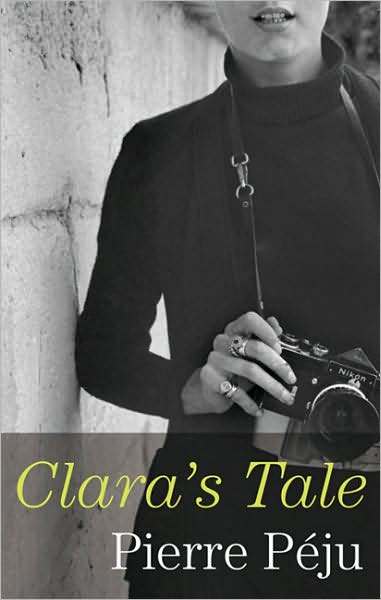 Cover for Pierre Peju · Clara's Tale (Hardcover Book) (2007)