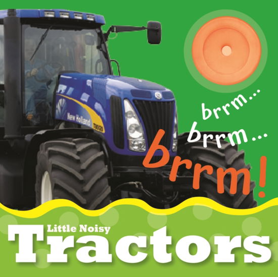 Cover for Christiane Gunzi · Little Noisy Books: Tractors (Board book) (2011)