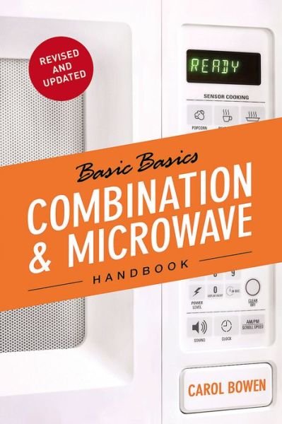 Cover for Carol Bowen Ball · The Basic Basics Combination &amp; Microwave Handbook - The Basic Basics Series (Paperback Book) [Revised edition] (2014)