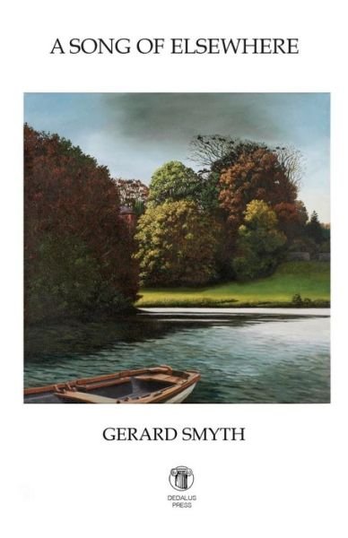Cover for Smyth, Gerard, · A Song of Elsewhere (Paperback Bog) (2015)