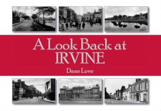 Cover for Dane Love · A Look Back at Irvine (Pocketbok) (2019)