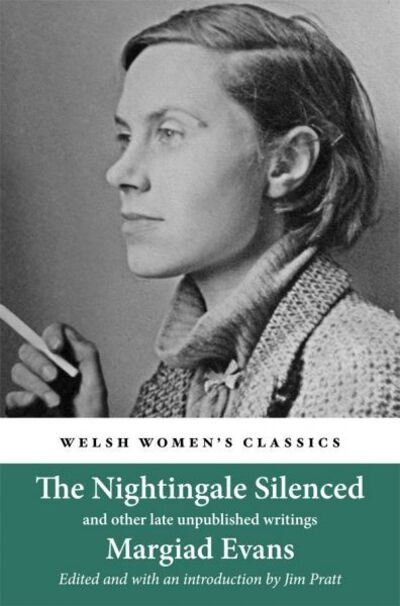 Cover for Margiad Evans · The Nightingale Silenced: and other late unpublished writings (Paperback Book) (2020)