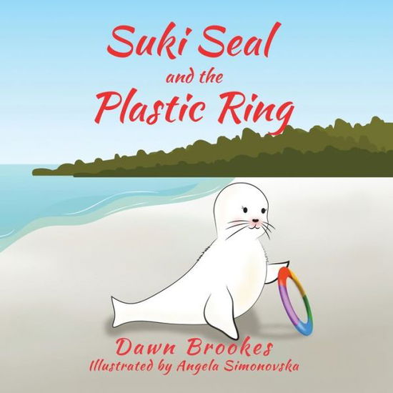 Cover for Dawn Brookes · Suki Seal and the Plastic Ring (Paperback Book) (2020)