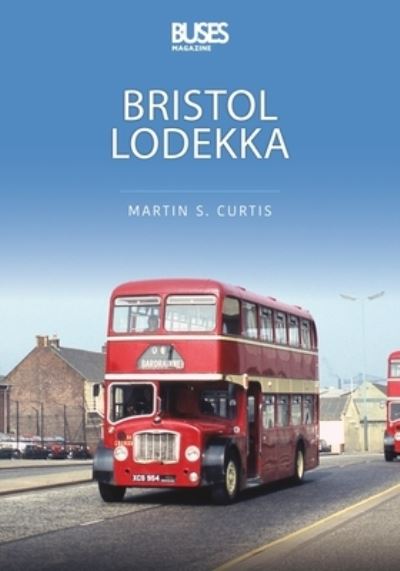 Cover for Martin Curtis · Bristol Lodekka - Britain's Buses Series (Taschenbuch) (2022)