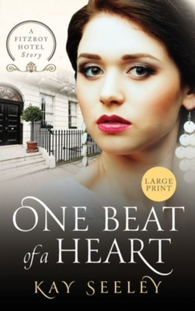 Cover for Kay Seeley · One Beat of a Heart (Hardcover Book) (2022)