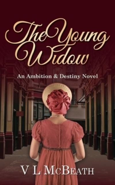 Cover for VL McBeath · The Young Widow: An Ambition &amp; Destiny Novel - The Ambition &amp; Destiny Series (Paperback Book) (2020)