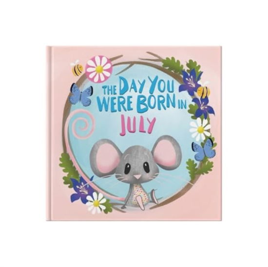 Lucy Tapper · The Day You Were Born In July. . . (Hardcover Book) (2024)