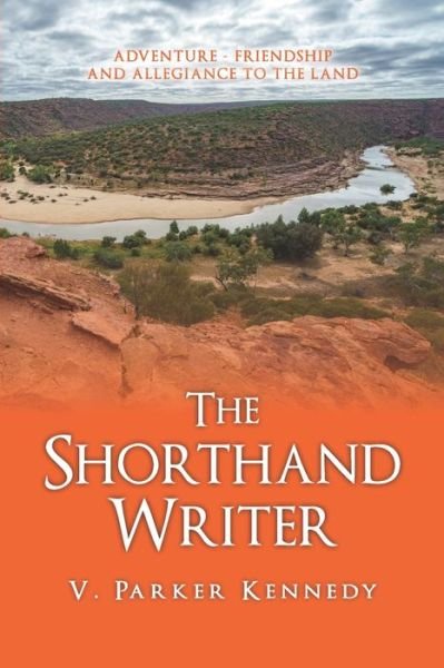The Shorthand Writer - V Parker Kennedy - Books - MoshPit Publishing - 9781922368072 - December 5, 2019