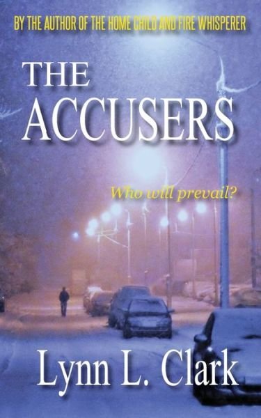 Lynn L Clark · The Accusers (Paperback Book) (2016)