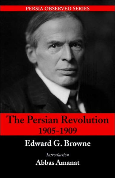 Cover for Edward G Browne · Persian Revolution 1905-1909, 2nd Edition (Pocketbok) [2 Revised edition] (2006)