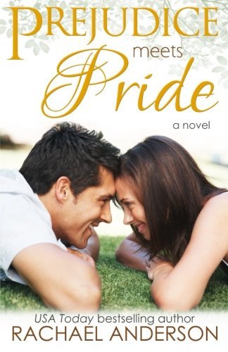 Cover for Rachael Anderson · Prejudice Meets Pride (Meet Your Match, Book 1) (Volume 1) (Taschenbuch) (2014)